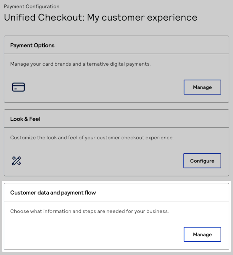 Image that shows the Unified Checkout customer data
                                and payment flow merchant experience page.